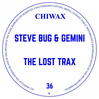 Gemini, Steve Bug – The Lost Trax