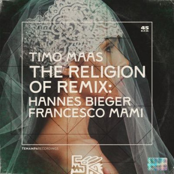 Timo Maas, Hannes Bieger – The Religion of Remix [Hi-RES]