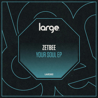 Zetbee – Your Soul EP [Hi-RES]