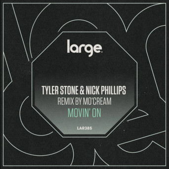 Tyler Stone & Nick Phillips – Movin’ On