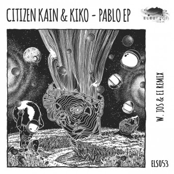 Citizen Kain, Kiko – Pablo EP [Hi-RES]
