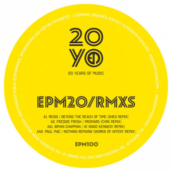 Regis & Modulator & Freddie Fresh & Bryan Chapman & Paul Mac – EPM20/RMXS