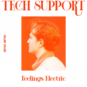 Tech Support – Feelings Electric