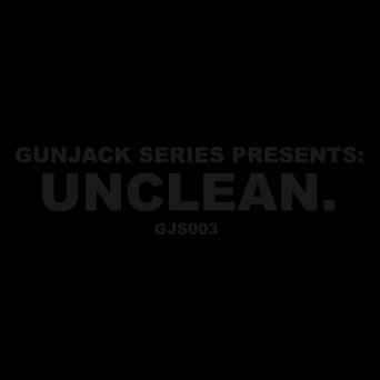 Gunjack – Unclean