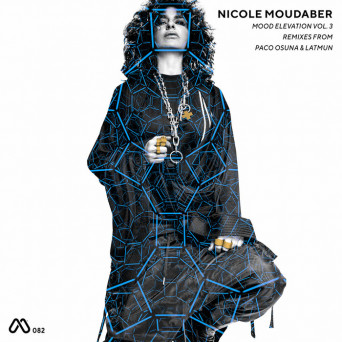 Nicole Moudaber, Paco Osuna & Latmun – Mood Elevation Vol 3