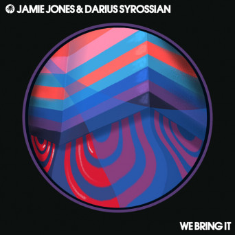Jamie Jones & Darius Syrossian – We Bring It