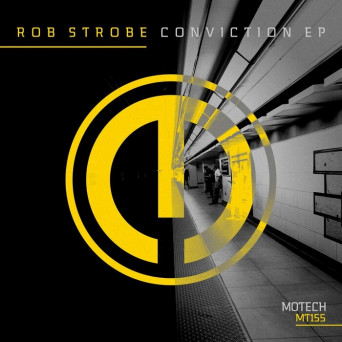 Rob StrobE – Conviction EP
