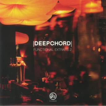 Deepchord – Functional Extraits 2