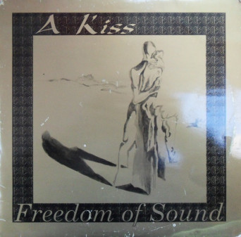 Freedom Of Sound – A Big Kiss [VINYL]