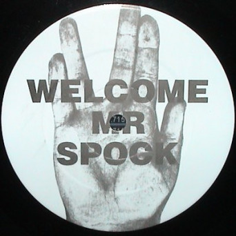 Unknown Artist – Welcome Mr Spock [VINYL]