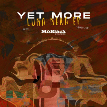Yet More – Luna Nera