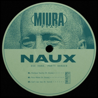 Naux, Strato – Die Hard, Party Harder