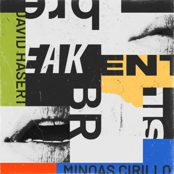 David Hasert & Minoas Cirillo – Break Silent
