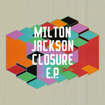 Milton Jackson – Closure EP