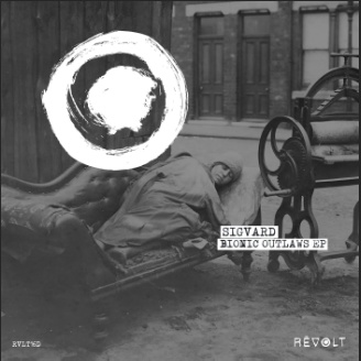 Sigvard – Bionic Outlaws EP