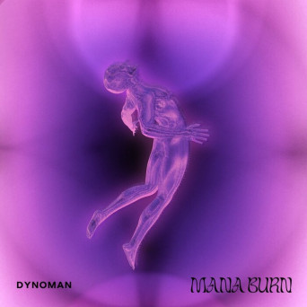 Dynoman – MANA BURN