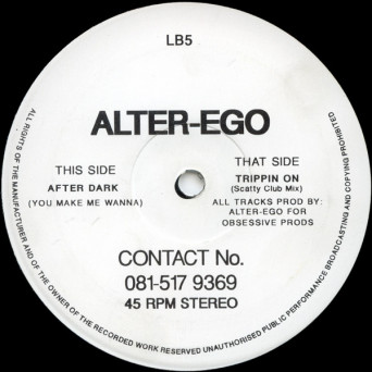 Alter-Ego – Trippin On / After Dark [VINYL]
