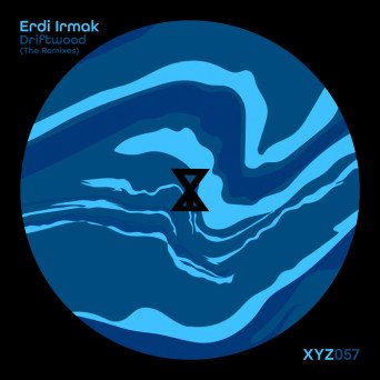 Erdi Irmak – Driftwood (The Remixes)