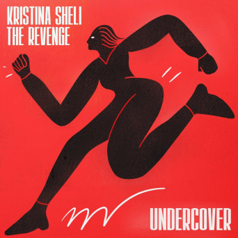 Kristina Sheli, The Revenge – Undercover