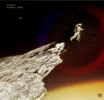 Kyro – Astral Funk / Soul Bay