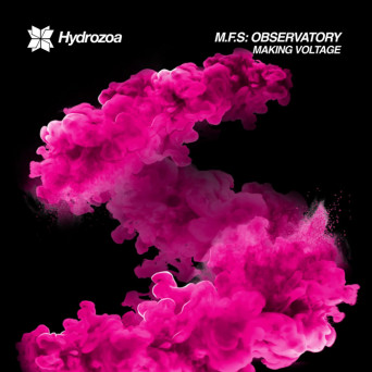 M.F.S: Observatory – Making Voltage