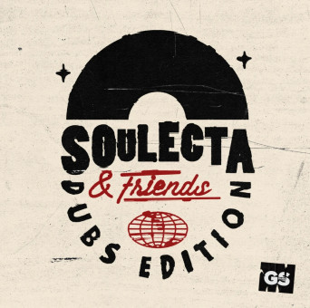 Soulecta – Soulecta & Friends – Dubs Edition