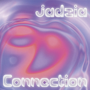Jadzia – Connection