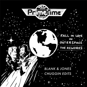 Prime Time Band – Fall In Love In Outer Space (The Reworks Pt. 2)