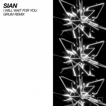 Sian – I Will Wait For You