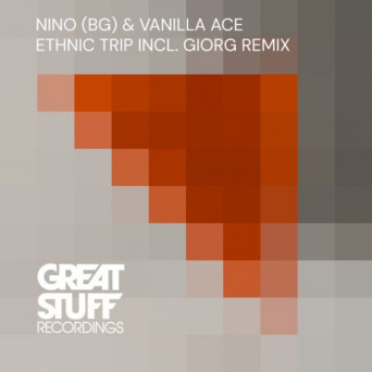 Nino (BG) & Vanilla Ace – Ethnic Trip