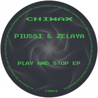 Piussi & Zelaya – Play And Stop EP