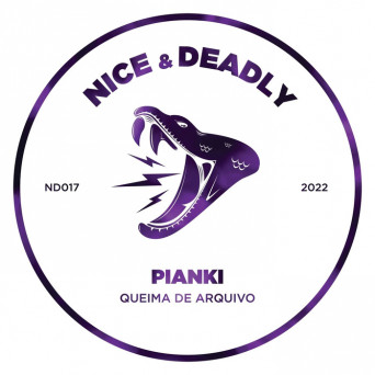 Pianki – Queima de Arquivo