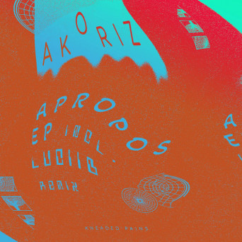 Akoriz, Luciid – Apropos EP