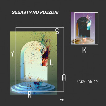 Sebastiano Pozzoni – Skylar EP [Hi-RES]