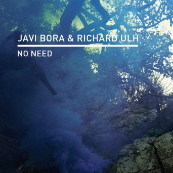 Javi Bora & Richard Ulh – No Need