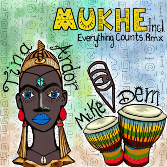 Mike Dem – Mukhe