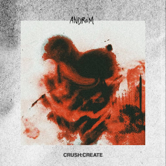 Androm – Crush:Create
