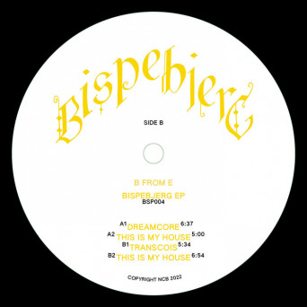 B FROM E – BISPEBJERG EP