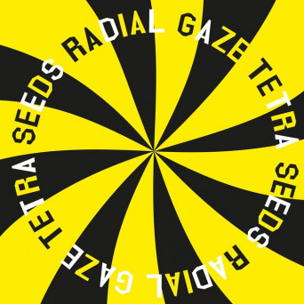 Radial Gaze – Tetra Seeds
