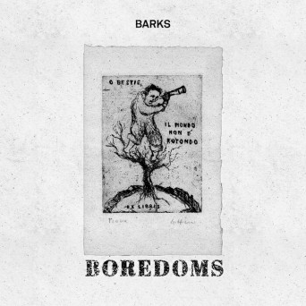 Barks – Boredoms