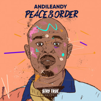 AndileAndy – Peace & Order