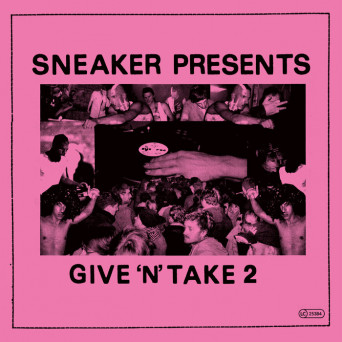 VA – Sneaker presents Give’n’Take 2
