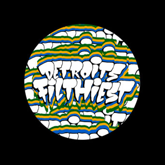 Detroit’s Filthiest – Accept No Substitute