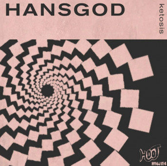 Hansgod – Ketosis EP