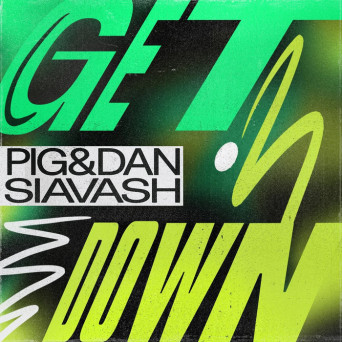 Pig&Dan, Siavash – Get Down