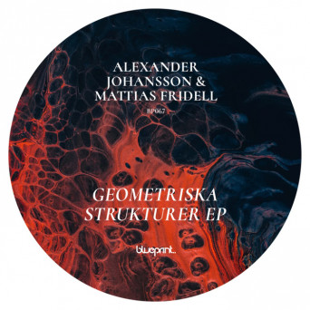 Alexander Johansson & Mattias Fridell – Geometriska Strukturer EP