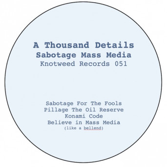 A Thousand Details – Sabotage Mass Media