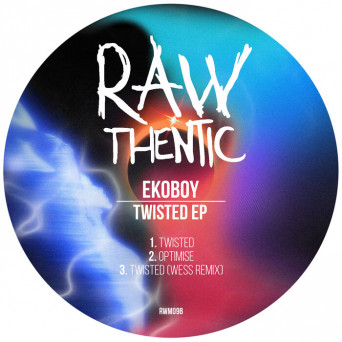 Ekoboy – Twisted