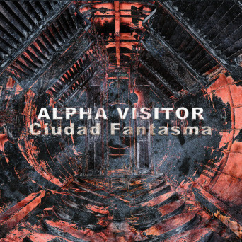 Alpha Visitor – Ciudad Fantasma