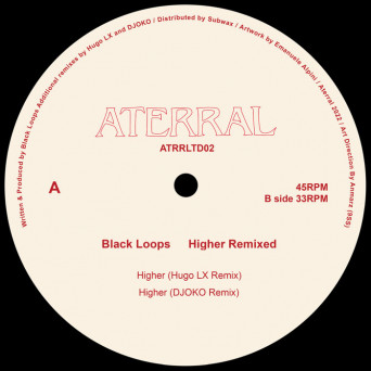 Black Loops – Higher Remixed